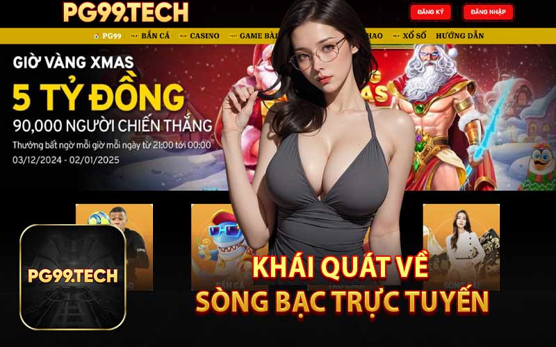 Khái Quát Về Sòng Bạc Trực Tuyến